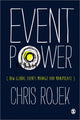 Book cover of: Event Power. By: Chris Rojek