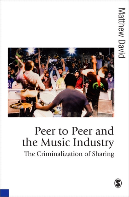 Book cover of: Peer to Peer and the Music Industry