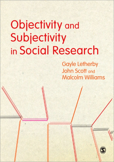 Book cover of: Objectivity and Subjectivity in Social Research. By: Malcolm Williams