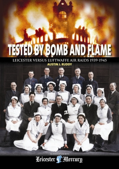 Book cover of: Tested by Bomb and Flame. By: Austin J. Ruddy