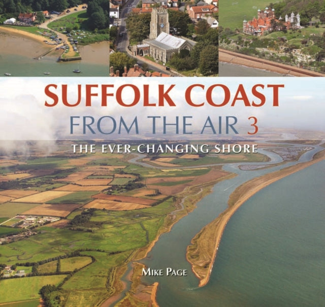 Book cover of: Suffolk Coast from the Air. By: Mike Page