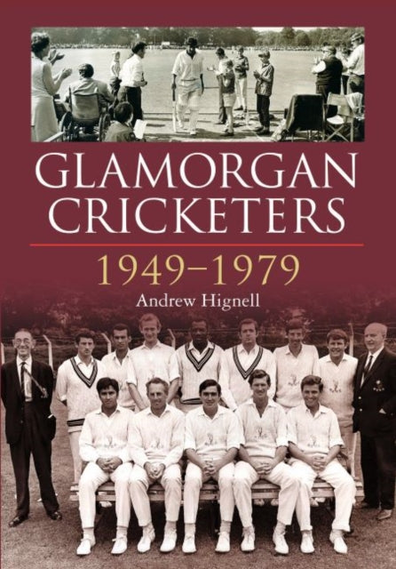 Book cover of: Glamorgan Cricketers 1949-1979. By: Andrew Hignell