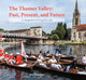 Book cover of: Thames Valley: Past, Present, and Future. By: Jim Donahue
