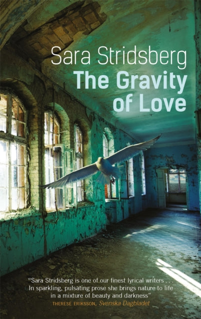 Book cover of: Gravity of Love. By: Sara Stridsberg