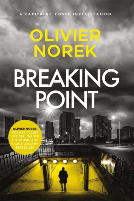 Book cover of: Breaking Point. By: Olivier Norek