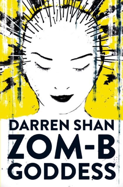 Book cover of: ZOM-B Goddess. By: Darren Shan