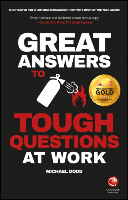 Book cover of: Great Answers to Tough Questions at Work. By: Michael Dodd