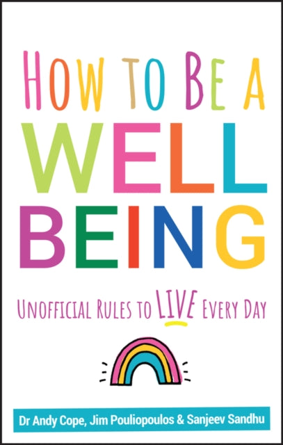 Book cover of: How to Be a Well Being. By: Andy Cope