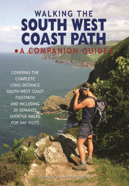 Book cover of: Walking the South West Coast Path. By: Simon Butler
