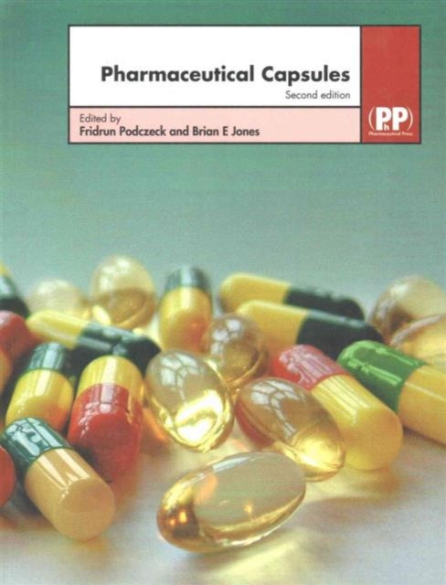 Book cover of: Pharmaceutical Capsules. By: Fridrun Podczeck