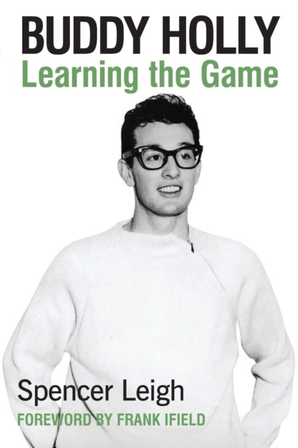 Book cover of: Buddy Holly. By: Spencer Leigh