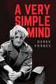 Book cover of: Very Simple Mind. By: Derek Forbes