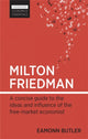 Book cover of: Milton Friedman. By: Eamonn Butler