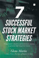 Book cover of: 7 Successful Stock Market Strategies. By: Glenn Martin