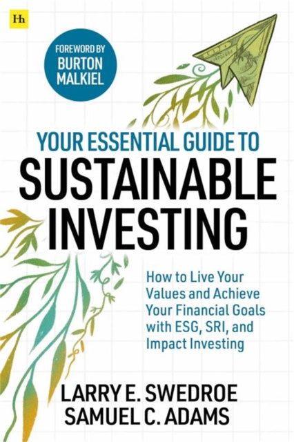 Book cover of: Your Essential Guide to Sustainable Investing. By: Larry E Swedroe