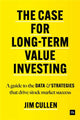 Book cover of: Case for Long-Term Value Investing. By: Jim Cullen