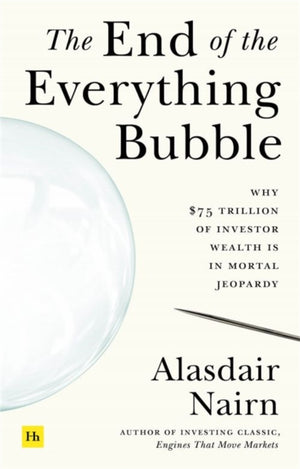 The End of the Everything Bubble
