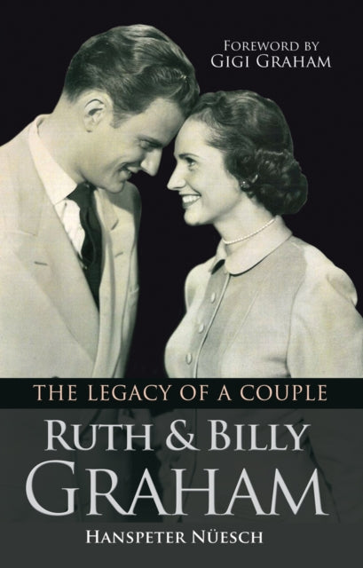 Book cover of: Ruth and Billy Graham. By: Hanspeter Nüesch
