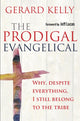 Book cover of: Prodigal Evangelical. By: Gerard Kelly
