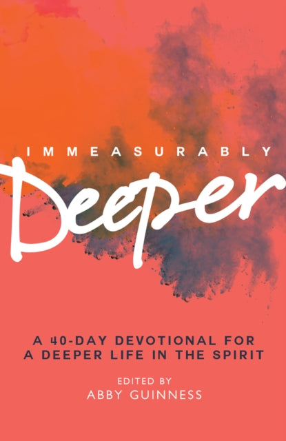 Book cover of: Immeasurably Deeper. By: Abby Guinness