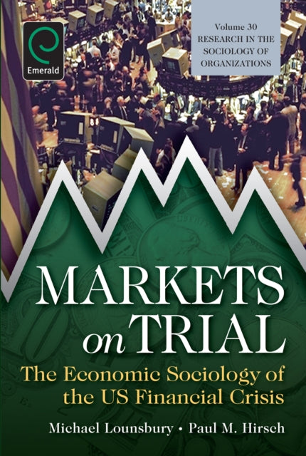 Book cover of: Markets On Trial. By: Michael Lounsbury