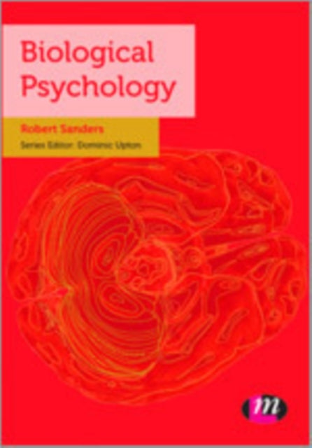 Book cover of: Biological Psychology. By: Robert L. Sanders