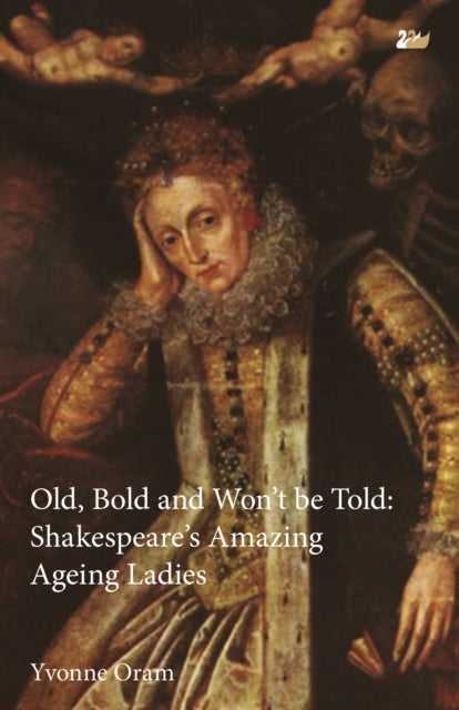 Book cover of: Old, Bold and Won’t Be Told