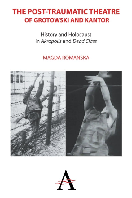 Book cover of: Post-traumatic Theatre of Grotowski and Kantor