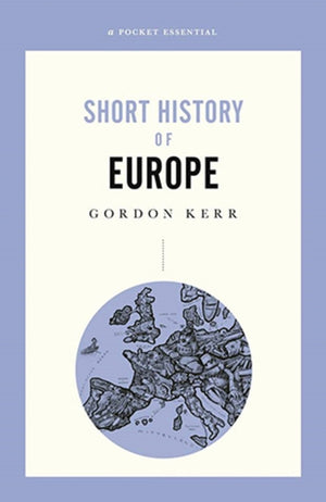 Pocket Essential Short History of Europe