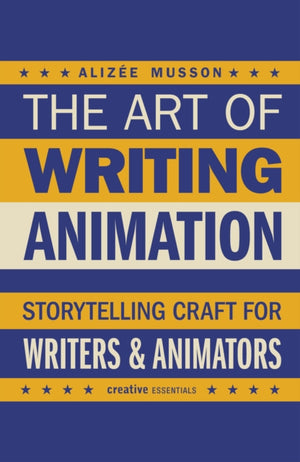 The Art of Writing Animation