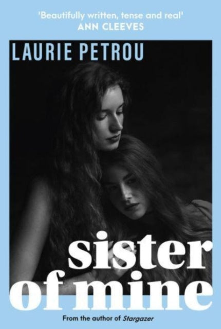 Book cover of: Sister of Mine. By: Laurie Petrou