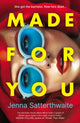 Made for You 9780857309099 Jenna Satterthwaite