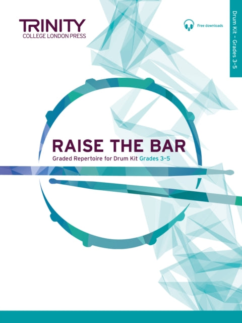 Book cover of: Raise the Bar Drum Kit (Grades 3-5)
