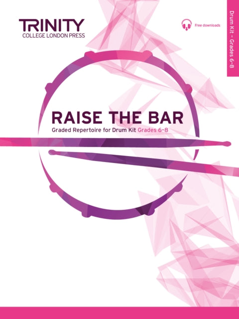 Book cover of: Raise the Bar Drum Kit (Grades 6-8)