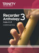 Book cover of: Recorder Anthology Book 3 (Grades 4-5). By: Trinity Guildhall