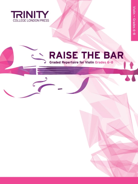 Book cover of: Raise the Bar Violin Book 3 Grades 6-8