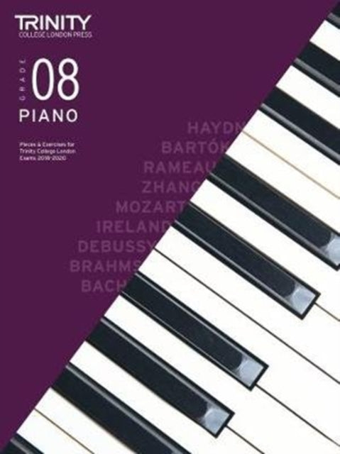 Book cover of: Trinity College London Piano Exam Pieces & Exercises 2018-2020. Grade 8