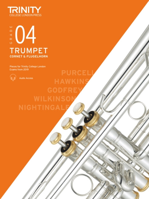 Book cover of: Trinity College London Trumpet, Cornet & Flugelhorn Exam Pieces From 2019. Grade 4