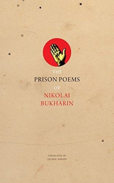 Book cover of: Prison Poems of Nikolai Bukharin. By: Nikolai Bukharin