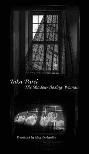 Book cover of: Shadow-Boxing Woman. By: Inka Parei