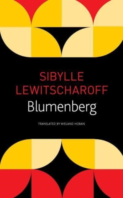 Book cover of: Blumenberg. By: Sibylle Lewitscharoff