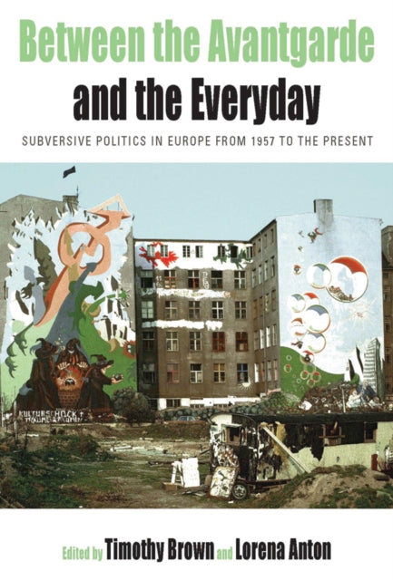 Between the Avant-garde and the Everyday