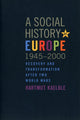 Book cover of: Social History of Europe, 1945-2000. By: Hartmut Kaelble