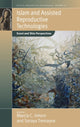 Book cover of: Islam and Assisted Reproductive Technologies. By: Marcia Claire Inhorn
