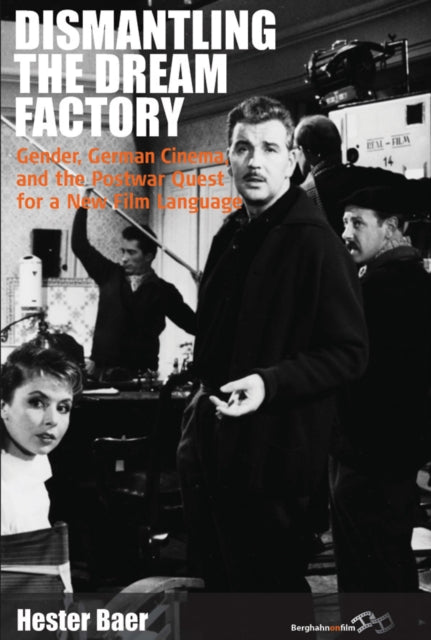 Book cover of: Dismantling the Dream Factory. By: BAER, HESTER
