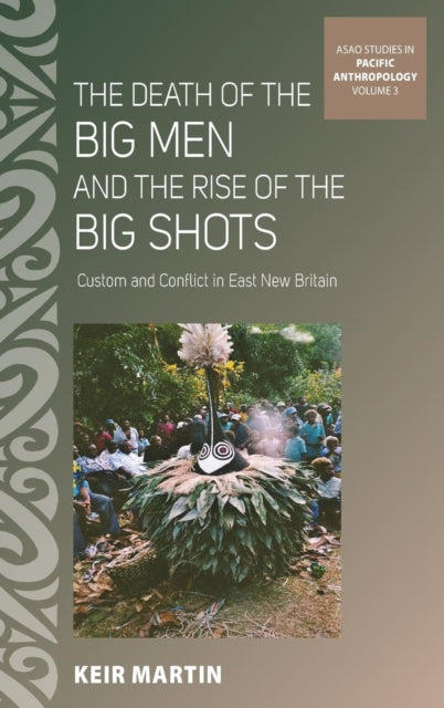 Book cover of: Death of the Big Men and the Rise of the Big Shots. By: Keir Martin