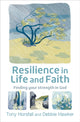 Book cover of: Resilience in Life and Faith. By: Tony Horsfall