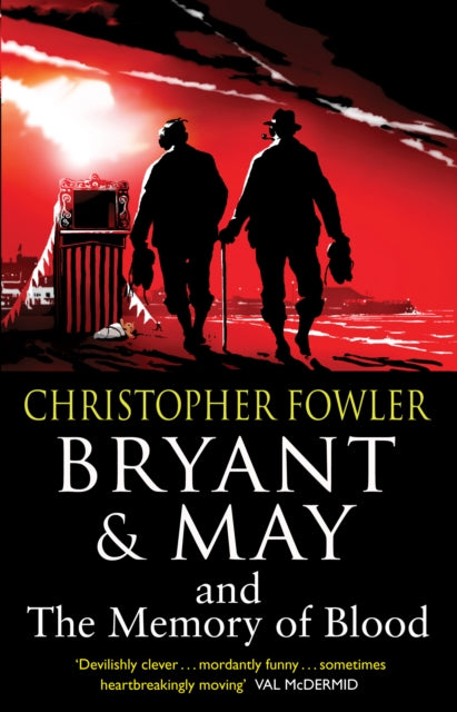 Book cover of: Bryant & May and the Memory of Blood. By: Christopher Fowler