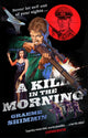 Book cover of: Kill in the Morning. By: Graeme Shimmin