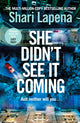 She Didn't See It Coming 9780857506191 Shari Lapena
